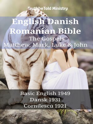 cover image of English Danish Romanian Bible--The Gospels--Matthew, Mark, Luke & John